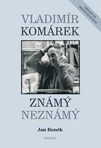 Vladimír Komárek Známý neznámý: obsahuje originální DVD (2011)