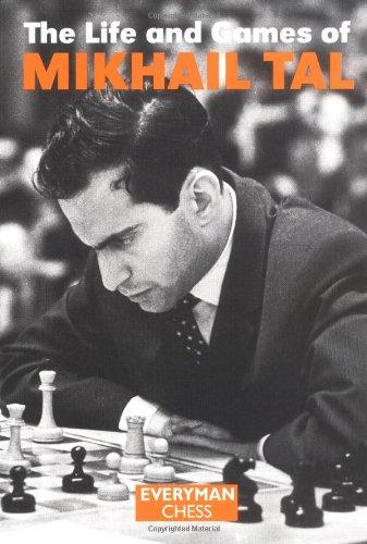 Life & Games of Mikhail Tal (Chess Games Collection)