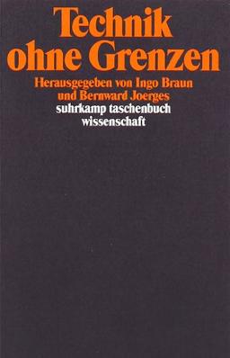 Technik ohne Grenzen (suhrkamp taschenbuch wissenschaft)