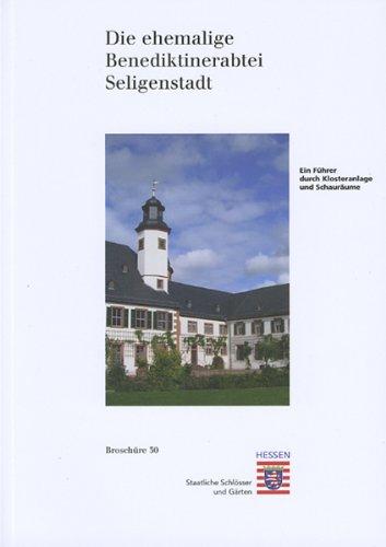 Kloster Seligenstadt (Broschuren Historischer Baudenkmaler)