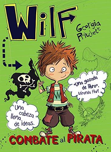 Wilf combate al pirata (LITERATURA INFANTIL (6-11 años) - Narrativa infantil)