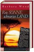 Rote Sonne, schwarzes Land