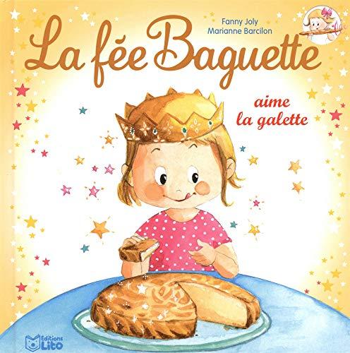 La fée Baguette. Vol. 11. La fée Baguette aime la galette