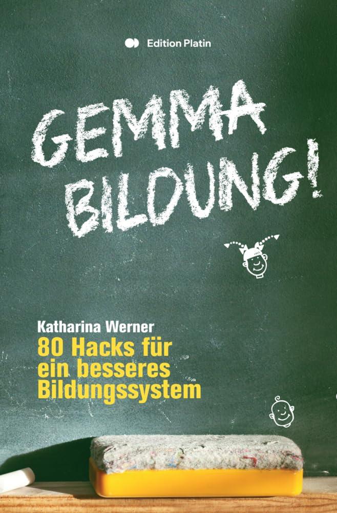 Gemma Bildung: 80 Hacks für ein besseres Bildungsystem