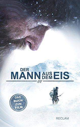 Der Mann aus dem Eis: Das Buch zum Film von Felix Randau (Reclam Taschenbuch)