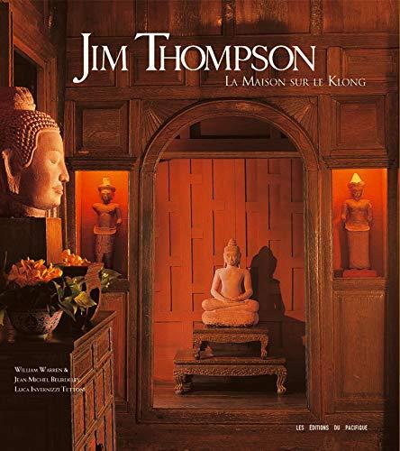 Jim Thompson : la maison sur le klong