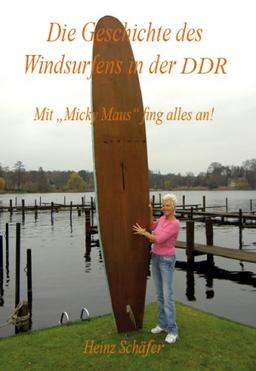 Die Geschichte des Windsurfens in der DDR