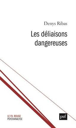 Les déliaisons dangereuses