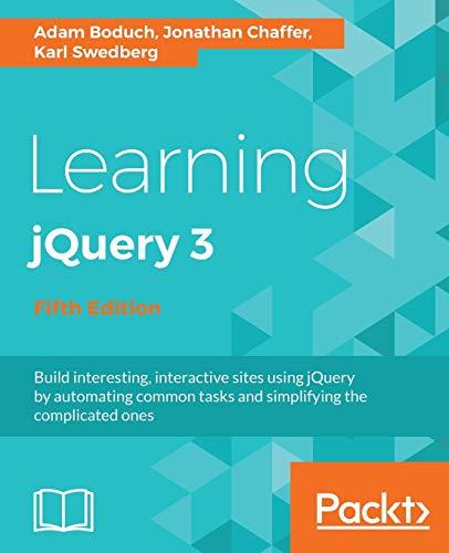 Learning jQuery 3 - Fifth Edition: Interactive front-end website development (English Edition)