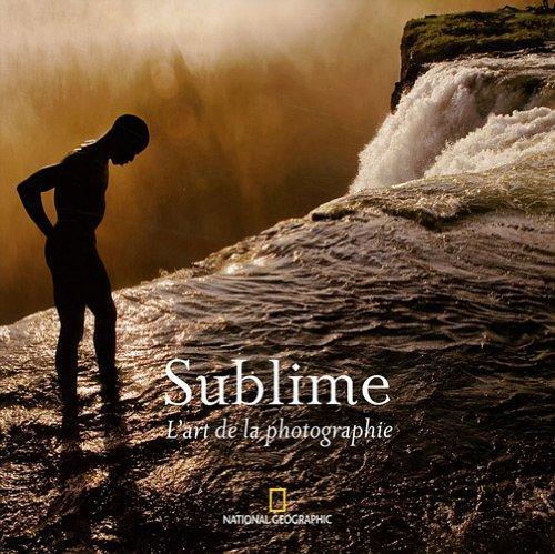 Sublime : l'art de la photographie