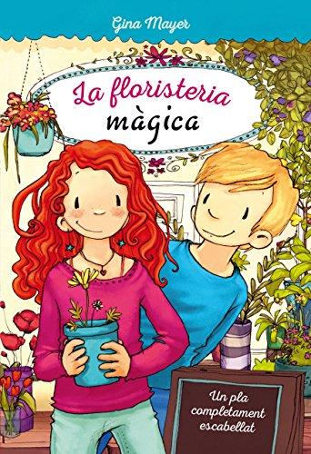 Un pla completament escabellat (La floristería màgica)