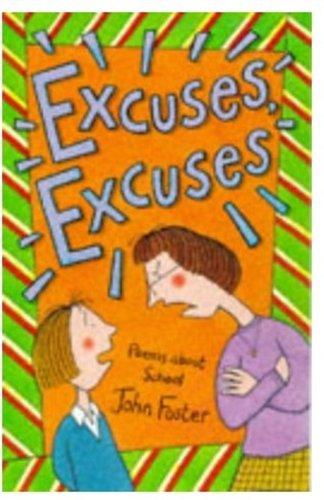 Excuses, Excuses: Poems About School