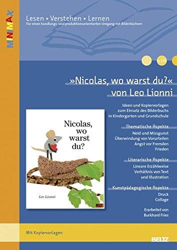 »Nicolas, wo warst du?« von Leo Lionni: Ideen und Materialien zum Einsatz des Bilderbuchs in Kindergarten und Grundschule