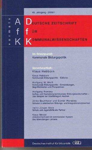 Kommunale Bildungspolitik (Deutsche Zeitschrift für Kommunalwissenschaften (DfK))