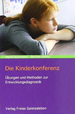 Die Kinderkonferenz: Übungen und Methoden zur Entwicklungsdiagnostik