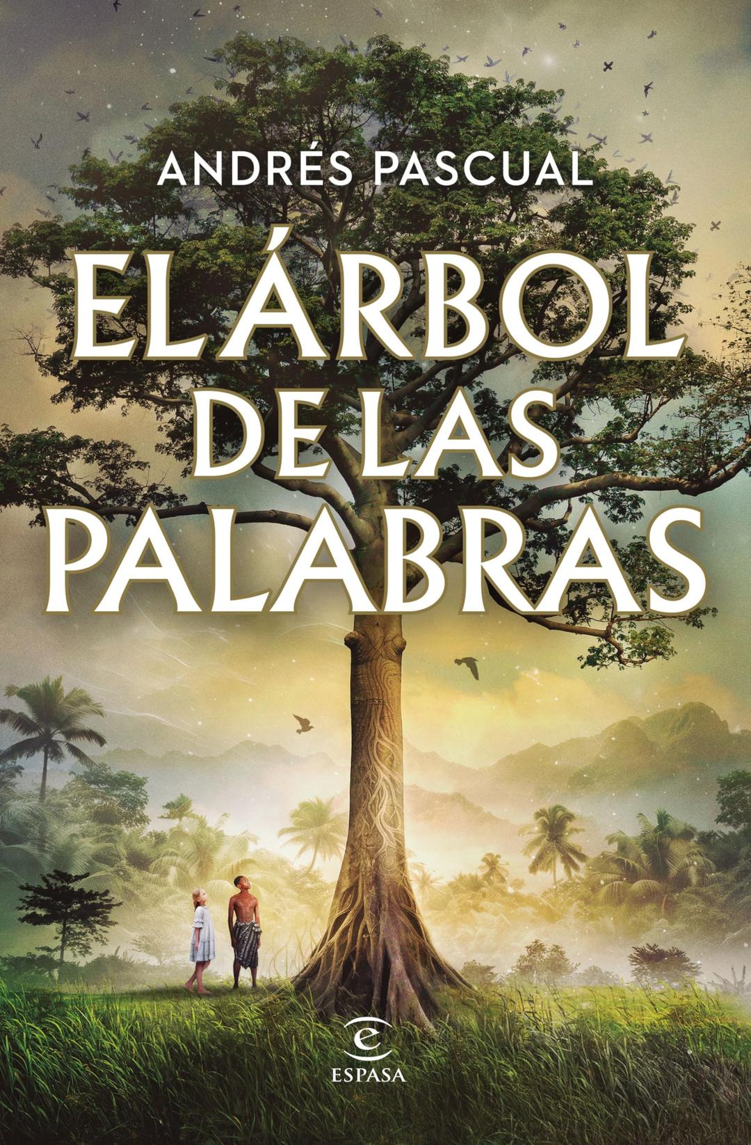 El árbol de las palabras (ESPASA NARRATIVA)