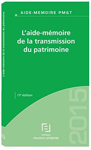 L'aide-mémoire de la transmission du patrimoine