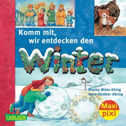 Maxi-Pixi Nr. 84: Komm mit! Wir entdecken den Winter