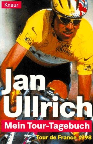 Mein Tour- Tagebuch. Tour de France 1998.