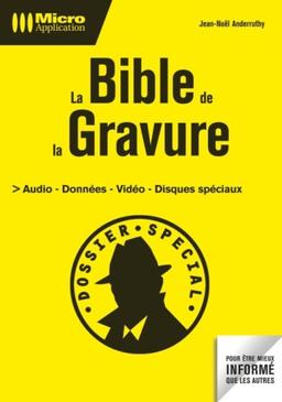 La bible de la gravure : audio, données, vidéo, disques spéciaux