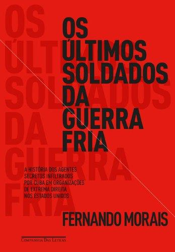 Ultimos Soldados da Guerra Fria (Em Portugues do Brasil)