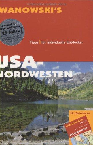 USA Nordwesten. Reisehandbuch