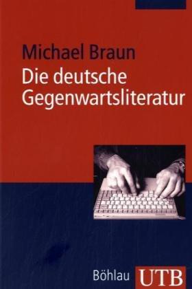 Die deutsche Gegenwartsliteratur: Eine Einführung