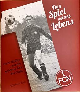 Das Spiel seines Lebens: Heini Müller erinnert an die goldene Ära des Clubs