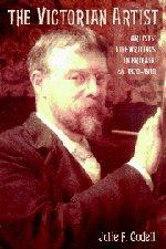 The Victorian Artist: Artists' Life Writings in Britain, c.1870–1910