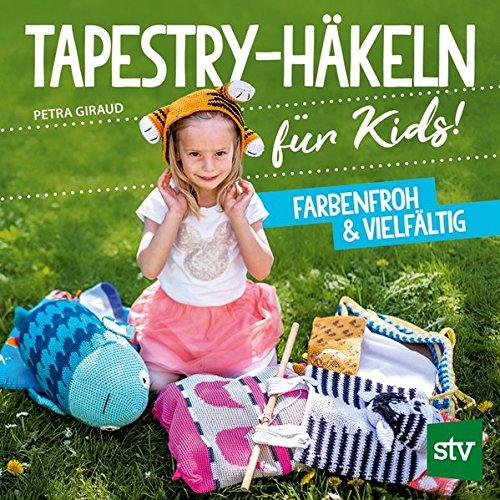 Tapestry-Häkeln für Kids: Farbenfroh & vielfältig