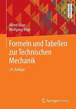 Formeln und Tabellen zur Technischen Mechanik