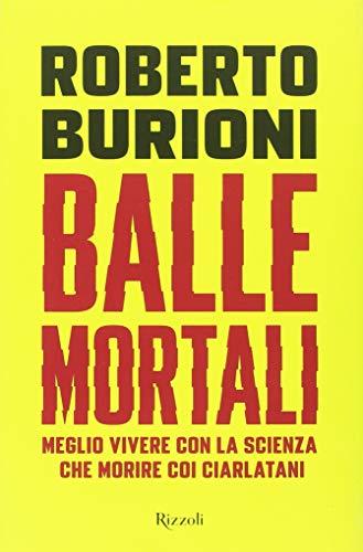 Balle mortali. Meglio vivere con la scienza che morire coi ciarlatani