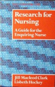 Research for Nursing: A Guide for the Enquiring Nurse (Education for Care)