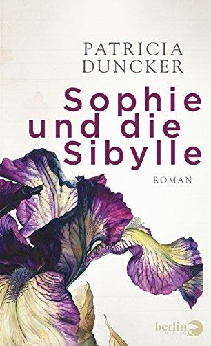 Sophie und die Sibylle: Roman