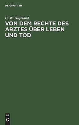 Von dem Rechte des Arztes über Leben und Tod