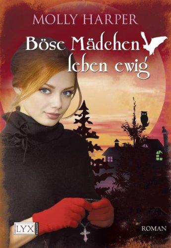 Böse Mädchen leben ewig