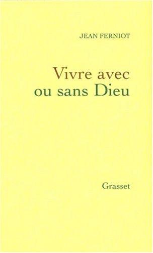 Vivre avec ou sans Dieu