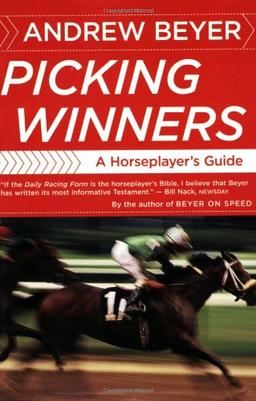 Picking Winners: A Horseplayer's Guide