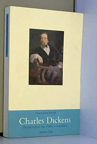 Charles dickens. ouvrier a douze ans. celebre a vingt-quatre