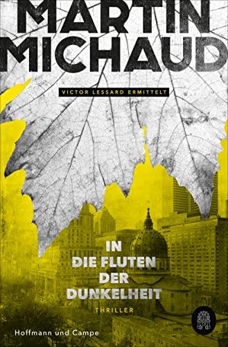 In die Fluten der Dunkelheit: Victor Lessard ermittelt. Band 3