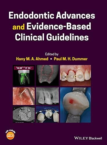 Endodontic Advances and Evidence-Based Clinical Guidelines: new perspectives and evidence–based clinical guidelines