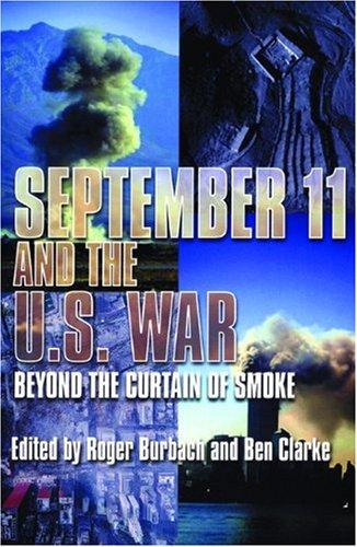 September 11 and the U.S. War: Beyond the Curtain of Smoke