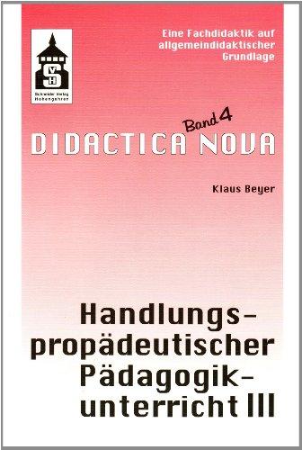 Handlungspropädeutischer Pädagogikunterricht, Teil 3, Band 4