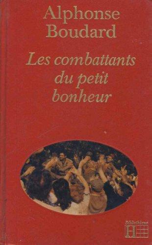 LES COMBATTANTS DU PETIT BONHEUR