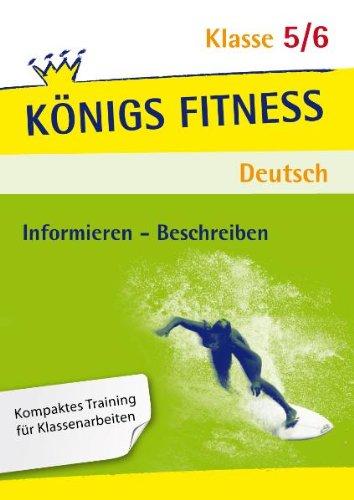 Aufsatz - Informieren: Beschreiben - Wegbeschreibung, Vorgangsbeschreibung, Gegenstandsbeschreibung, Personen- und Tierbeschreibungen, Bildbeschreibung, Bilderfolge und Anleitung. Deutsch Klasse 5/6.