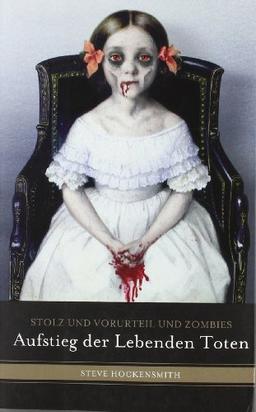 Stolz und Vorurteil und Zombies: Aufstieg der lebenden Toten