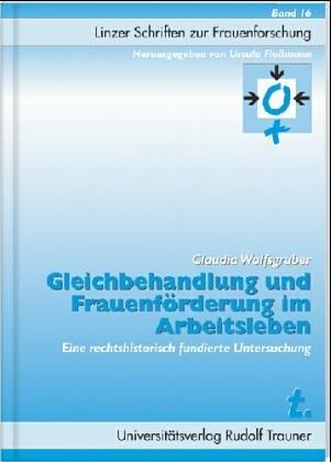 Gleichbehandlung und Frauenförderung im Arbeitsleben