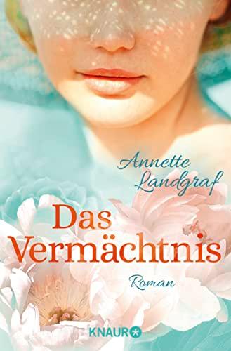 Das Vermächtnis: Roman