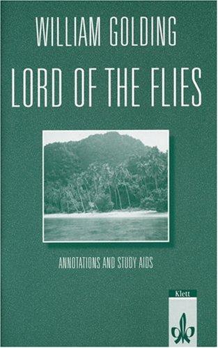 William Golding 'Lord of the Flies'. Annotations and Study Aids