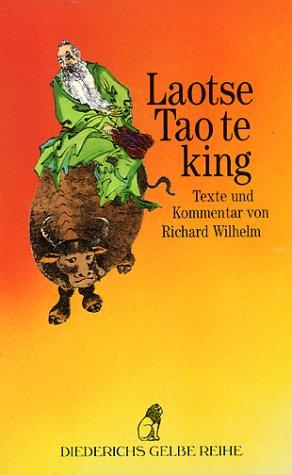 Tao te King. Texte und Kommentar